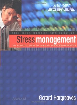 Stress management : the essential guide to thinking and working smarter - Scanned Pdf with Ocr